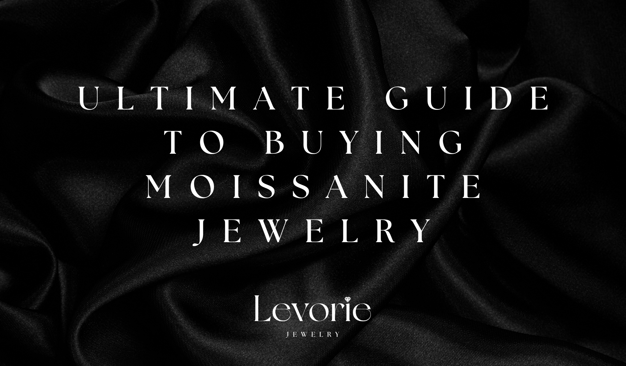 The Ultimate Guide to Buying Moissanite Jewelry